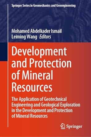 development and protection of mineral resources the application of geotechnical engineering and geological