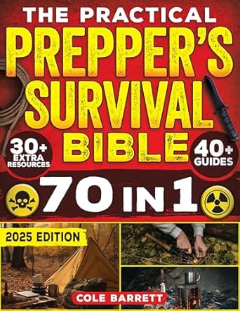 the practical preppers survival bible your complete guide to crisis preparation with 100+ no grid survival