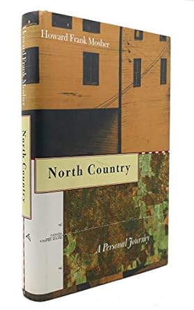 north country a personal journey 1st edition howard frank mosher 0395837073, 978-0395837078