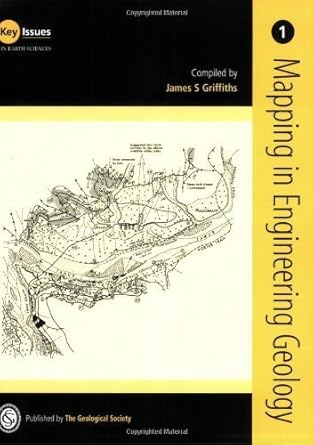 mapping in engineering geology by james s griffiths 1st edition geological society of london b01fktd55w