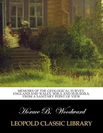 memoirs of the geological survey england and wales soils and sub soils from a sanitary point of view 1st