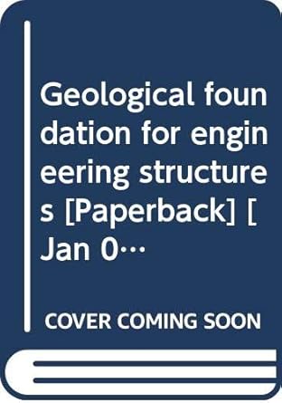 geological foundation for engineering structures 1st edition  8186702989, 978-8186702987