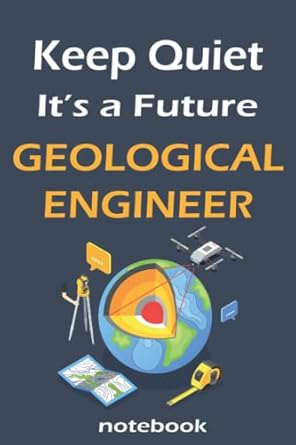 keep quiet its a future geological engineer notebook lined notebook contain 120 pages it benefits engineering