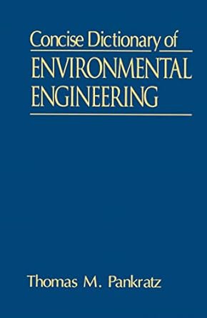 concise dictionary of environmental engineering 1st edition thomas m pankratz b001k8myyg, 978-1000943399