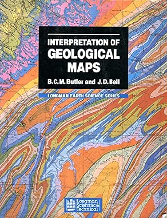 interpretation of geological maps 1st edition m j pacifico ,b c m butler ,j d bell 0470208449, 978-0470208441