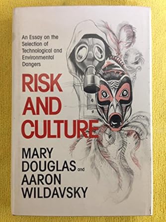 risk and culture 1st edition mary douglas ,aaron wildavsky 0520044916, 978-0520044913