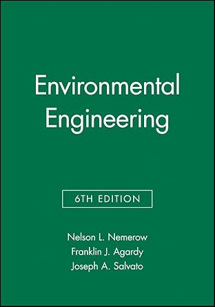 environmental engineering 3 volume set 1st edition nelson l nemerow ,franklin j agardy ,joseph a salvato