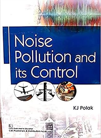 noise pollution and its control 1st edition k j polak 9388902939, 978-9388902939