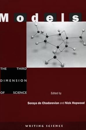 models the third dimension of science 1st edition soraya de chadarevian ,nick hopwood 0804739722,