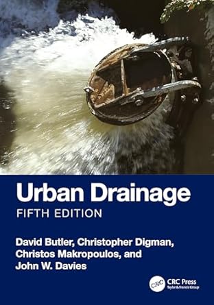 urban drainage 1st edition david butler ,christopher digman ,christos makropoulos ,john w davies 1032513314,