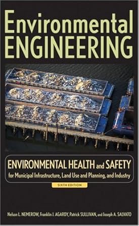 by nelson l nemerow environmental engineering environmental health and safety for municipal infrastructure
