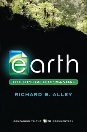 earth the operators manual 1st edition richard b alley 0393081095, 978-0393081091