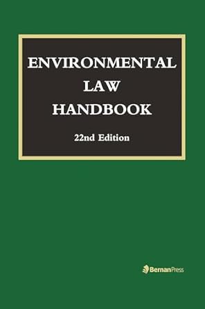 environmental law handbook 1st edition christopher l bell ,f william brownell ,david r case ,kevin a ewing