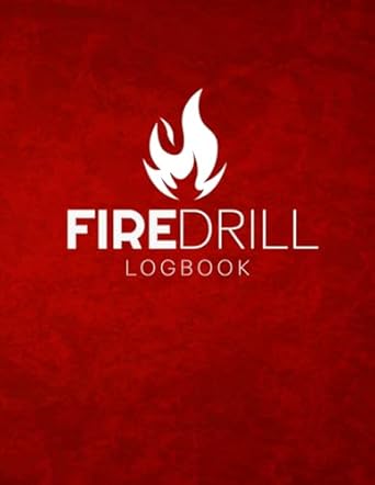 fire drill log book fire alarm safety organiser and log book for workplace schools etc health and safety