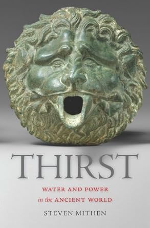 thirst water and power in the ancient world 1st edition steven mithen b00a7ozpcw, 978-0674072206
