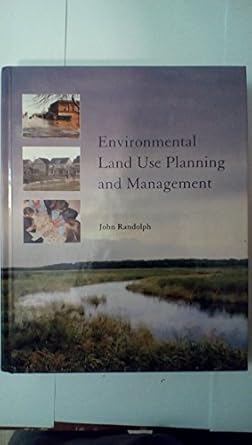 environmental land use planning and management 1st edition john randolph phd 1559639482, 978-1559639484