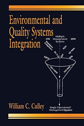 environmental and quality systems integration 1st edition william c culley b001k8ql9u, 978-1420048537