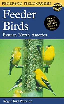 peterson field guide to feeder birds of eastern north america 1st edition roger tory peterson ,noble proctor