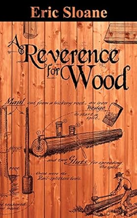 a reverence for wood 1st edition eric sloane 1607964759, 978-1607964759