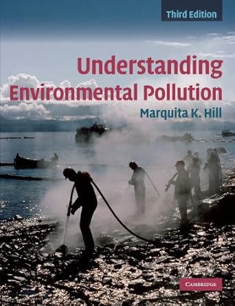 understanding environmental pollution 1st edition marquita k hill 0521736692, 978-0521736695