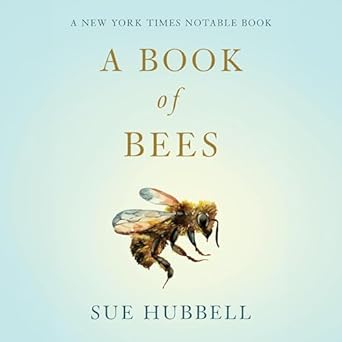 a book of bees and how to keep them 1st edition sue hubbell ,lauren deporre b0cz365js5, 979-8874740870