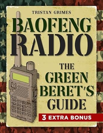 baofeng radio a green berets guide to master your communication skills ensure safety and elevate emergency