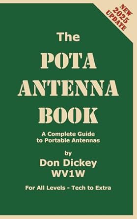 the pota antenna book a complete guide to portable antennas 1st edition don dickey wv1w b0cnrwk682,