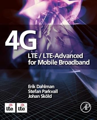 4g lte/lte advanced for mobile broadband 1st edition erik dahlman 0323165842, 978-0323165846