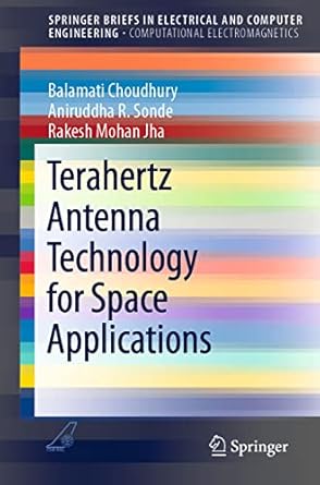 terahertz antenna technology for space applications 1st edition balamati choudhury ,aniruddha r sonderakesh