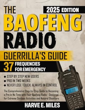 the baofeng radio guerrillas guide the comprehensive step by step guide to becoming a pro in no time with