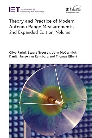 theory and practice of modern antenna range measurements 1st edition clive parini ,stuart gregson ,john