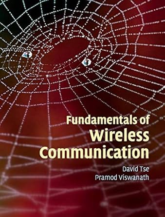 fundamentals of wireless communication 1st edition david tse ,pramod viswanath 0521845270, 978-0521845274