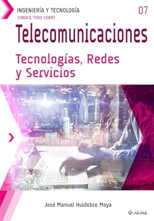 conoce todo sobre telecomunicaciones tecnologias redes y servicios 1st edition jose manuel huidobro moya