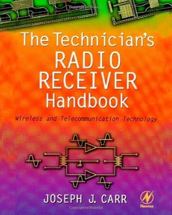 the technicians radio receiver handbook wireless and telecommunication technology 1st edition joseph carr