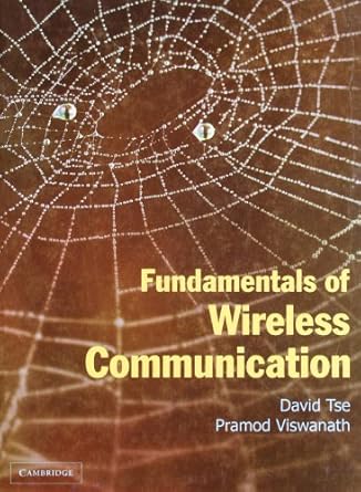 fundamentals of wireless communication 1st edition pramod viswanath david tse 0521687497, 978-0521687492