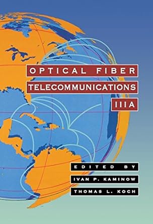 optical fiber telecommunications iiia 1st edition thomas l koch b0771vvt7v, 978-0080513164