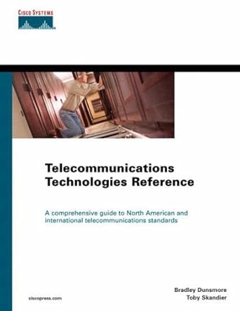 telecommunications technologies reference 1st edition brad dunsmore ,toby skandier ,christian martin ,joel t