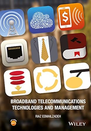 broadband telecommunications technologies and management 1st edition riaz esmailzadeh b01cwmxv18,