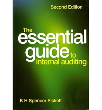 the essential guide to internal auditing greenlight by k h spencer pickett paperback 2011 1st edition k h