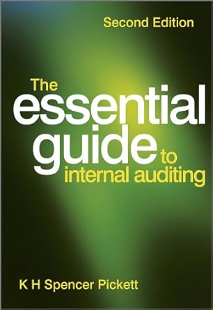the essential guide to internal auditing 1st edition k h spencer pickett b000arbgvu, 978-1119973836
