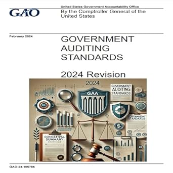 government auditing standards 2024 revision 1st edition united states government accountability office by the