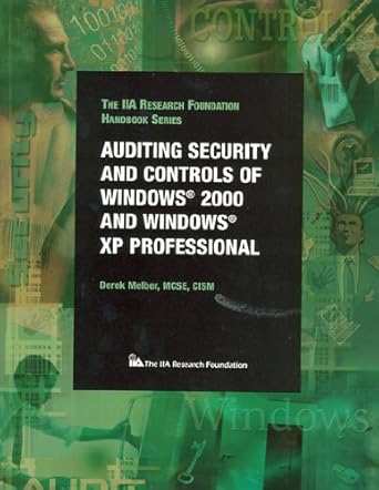 auditing security and controls of windows 2000 and windows xp professional 1st edition derek melber