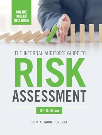 the internal auditors guide to risk assessment 1st edition rick a wright jr b0dxccddrf, 978-1634540162