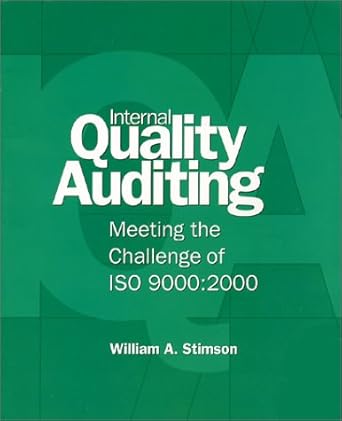 internal quality auditing 1st edition william a stimson 0971323100, 978-0971323100