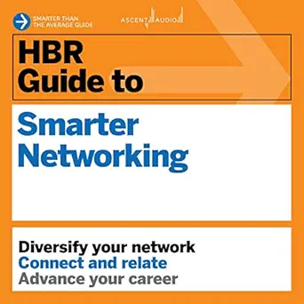 hbr guide to smarter networking hbr guide series 1st edition harvard business review ,chris monteiro ,tina