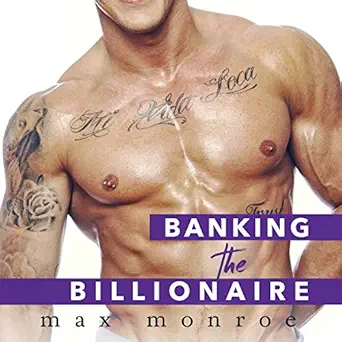 banking the billionaire bad boy billionaires series book 2 1st edition max monroe ,elizabeth hart ,jeremy