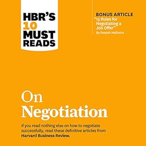 hbrs 10 must reads on negotiation hbrs 10 must reads series 1st edition harvard business review ,daniel