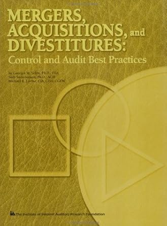 mergers acquisitions and divestitures control and audit best practices 1st edition georges m selim ,sudi