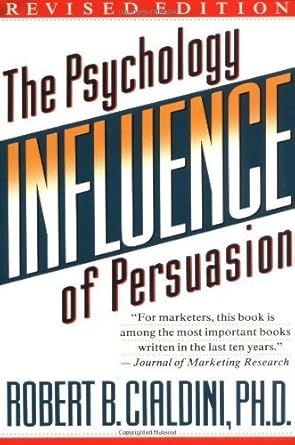influence the psychology of persuasion by robert b cialdini 1st edition  b01fiwbg70