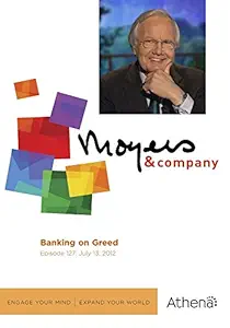 moyers and company banking on greed 1st edition bill moyers ,sheila bair ,adam walker b008pjwlog